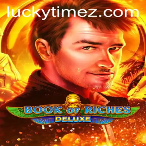 Discover the Excitement of Book of Riches Deluxe and the LUCKYTIME Experience