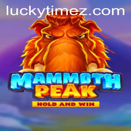 Explore the Exciting World of MammothPeak and the Thrill of LUCKYTIME