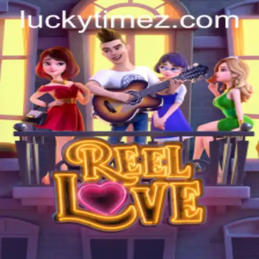ReelLove: Embrace the Thrill with LUCKYTIME